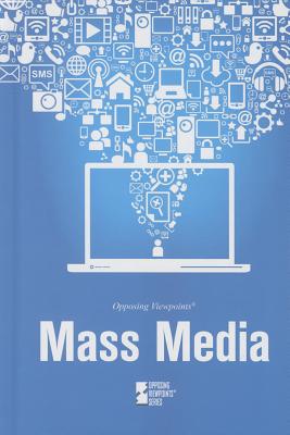 Mass Media (Opposing Viewpoints) Cover Image