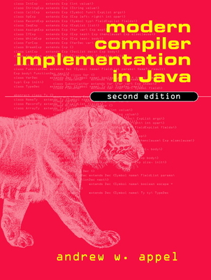 Modern Compiler Implementation in Java By Andrew W. Appel, Jens Palsberg (With) Cover Image