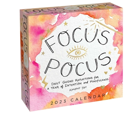 Focus Pocus 2023 Day-to-Day Calendar By Kimothy Joy Cover Image