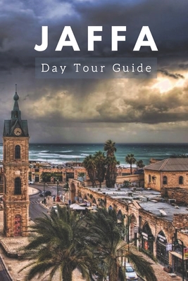 Jaffa Day Tour: Unveiling Jaffa's Heritage, Culture, and Hidden Gems Cover Image
