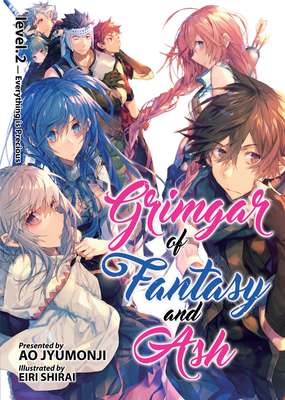 Grimgar of Fantasy and Ash (Light Novel) Vol. 2 By Ao Jyumonji Cover Image