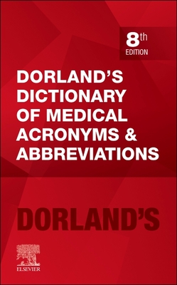 Dorland's Dictionary of Medical Acronyms and Abbreviations Cover Image