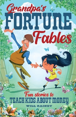 Grandpa's Fortune Fables By Will Rainey Cover Image