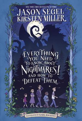 Cover for Everything You Need to Know About NIGHTMARES! and How to Defeat Them
