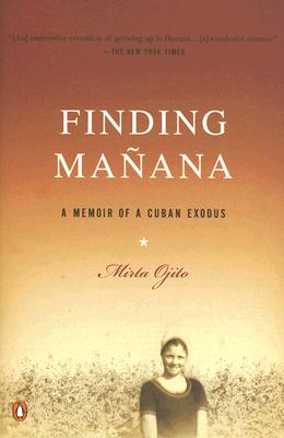 Finding Manana: A Memoir of a Cuban Exodus Cover Image