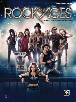 Rock of Ages -- Movie Selections: Piano/Vocal/Guitar By Alfred Music (Other) Cover Image