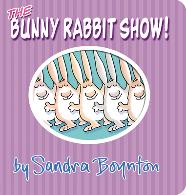The Bunny Rabbit Show! (Boynton on Board) Cover Image