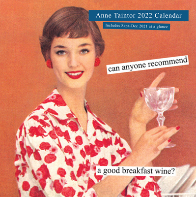 Anne Taintor 2022 Wall Calendar (Calendar) | BookPeople