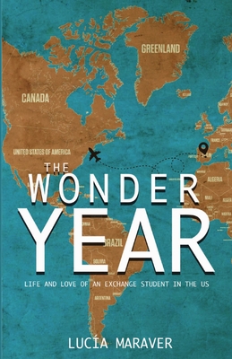 The Wonder Year: Life and love of an exchange student in the US Cover Image