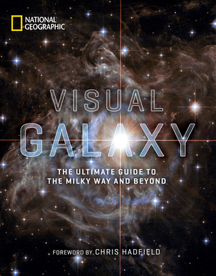 Visual Galaxy: The Ultimate Guide to the Milky Way and Beyond Cover Image