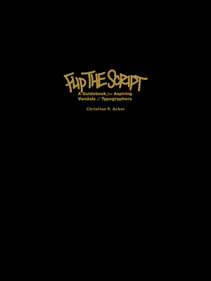 Flip the Script By Christian P. Acker Cover Image