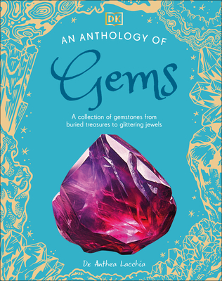 An Anthology of Gems: A Collection of Gemstones from Buried