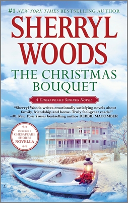 The Christmas Bouquet: An Anthology (Chesapeake Shores Novel #11) By Sherryl Woods Cover Image