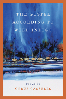 The Gospel according to Wild Indigo (Crab Orchard Series in Poetry)