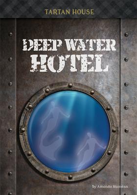 Deep Water Hotel (Tartan House) By Amanda Humann Cover Image