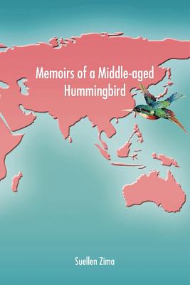 Memoirs of a Middle-aged Hummingbird Cover Image