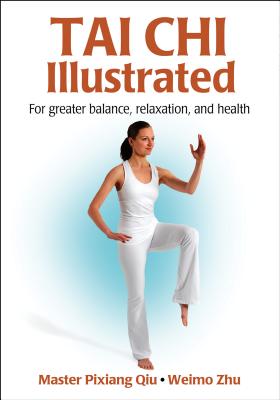 Tai Chi Illustrated By Pixiang Qiu, Weimo Zhu Cover Image