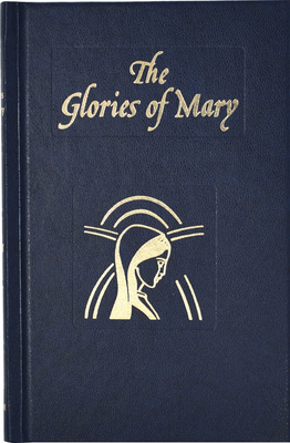 Glories of Mary: Explanation of the Hail Holy Queen Cover Image