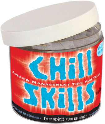 Chill Skills In a Jar®: Anger Management Tips for Teens By Multiple Authors, Free Spirit Publishing Cover Image