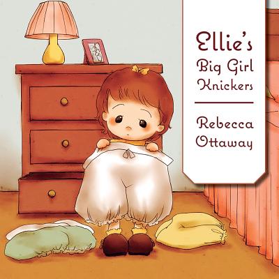 Ellie's Big Girl Knickers Cover Image