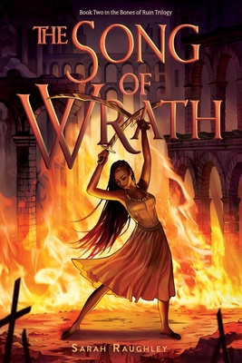 The Song of Wrath (Bones of Ruin Trilogy #2)