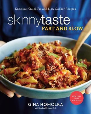 Skinnytaste Fast and Slow: Knockout Quick-Fix and Slow Cooker Recipes: A Cookbook Cover Image