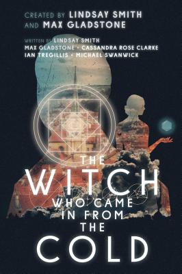 Cover for The Witch Who Came in from the Cold