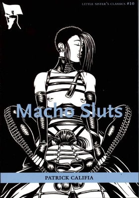 Cover for Macho Sluts (Little Sister's Classics (Numbered) #10)