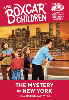 The Mystery in New York (The Boxcar Children Mystery & Activities Specials #13) By Gertrude Chandler Warner (Created by) Cover Image