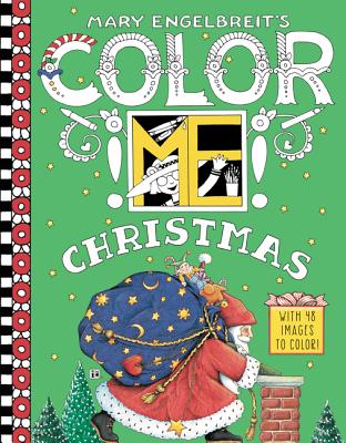 Mary Engelbreit's Color ME Christmas Coloring Book: A Christmas Holiday Book for Kids Cover Image