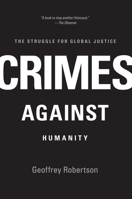 Crimes Against Humanity: The Struggle for Global Justice Cover Image