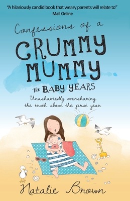 Confessions of a Crummy Mummy - The Baby Years Cover Image
