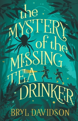 The Mystery of the Missing Tea Drinker By Bryl Davidson Cover Image