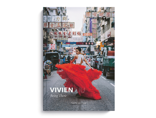 Vivien Liu: Being There By Vivien Liu (Photographer) Cover Image