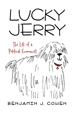 Lucky Jerry: The Life of a Political Economist Cover Image