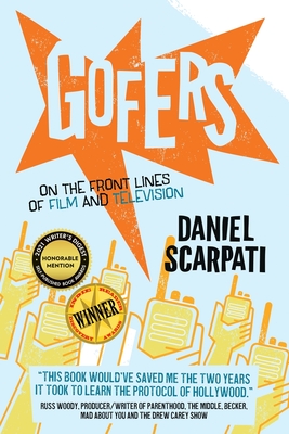 Gofers: On the Front Lines of Film and Television Cover Image