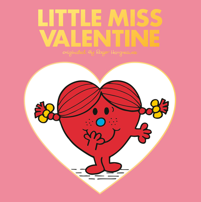 Little Miss Valentine (Mr. Men and Little Miss) By Adam Hargreaves, Adam Hargreaves (Illustrator) Cover Image