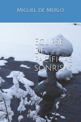 Eclipse de pacíficas sonrisas Cover Image