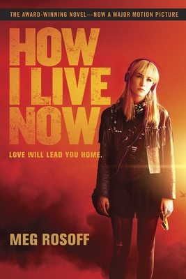 How I Live Now By Meg Rosoff Cover Image