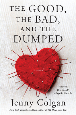 The Good, the Bad, and the Dumped: A Novel The Good, the Bad, and the Dumped: A Novel cover
