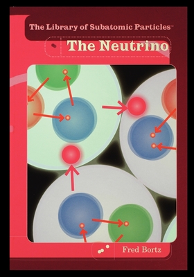 The Neutrino By Fred Bortz Cover Image