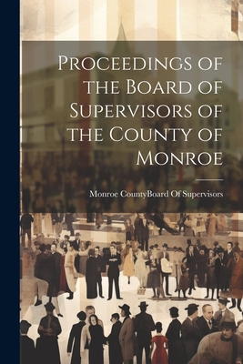 Proceedings of the Board of Supervisors of the County of Monroe Cover Image