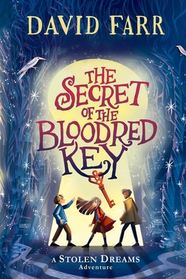 The Secret of the Bloodred Key (The Stolen Dreams Adventures #2)