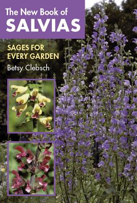The New Book of Salvias: Sages for Every Garden Cover Image
