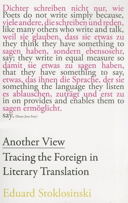 Another View: Tracing the Foreign in Literary Translation (Scholarly)