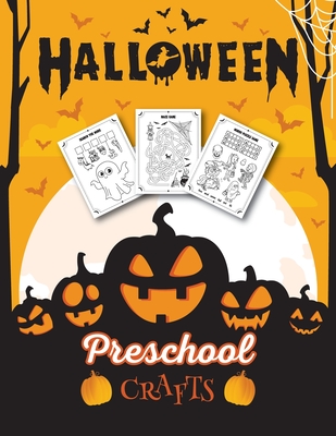 Halloween Preschool Crafts: Fantastic Activity Book For Boys And Girls: Word Search, Mazes, Coloring Pages, Connect the dots, how to draw tasks - By Halloween Go Cover Image
