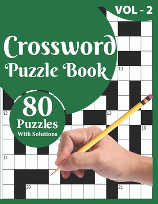 Crossword Puzzle Book: 80 Large Print Crossword Puzzle Book For Adults And Senior Included Solution For Checking And Best Knowledgeable Gift Cover Image