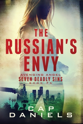 The Russian's Gluttony (Avenging Angel - Seven Deadly Sins #3 ...