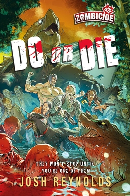 Cover for Do or Die: A Zombicide Novel