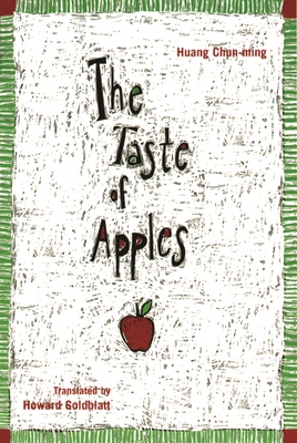 The Taste of Apples (Modern Chinese Literature from Taiwan) Cover Image